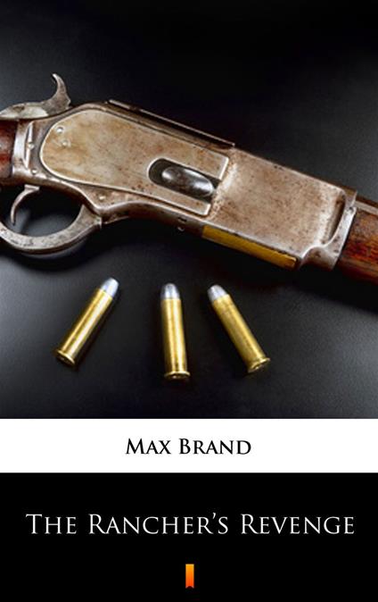 The Rancher’s Revenge