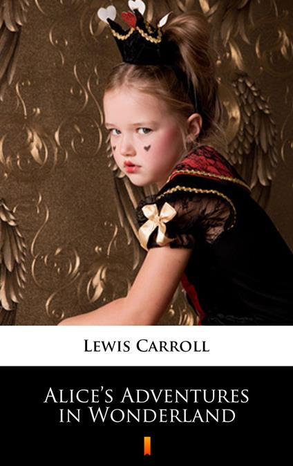 Alice’s Adventures in Wonderland - Lewis Carroll,John Tenniel - ebook