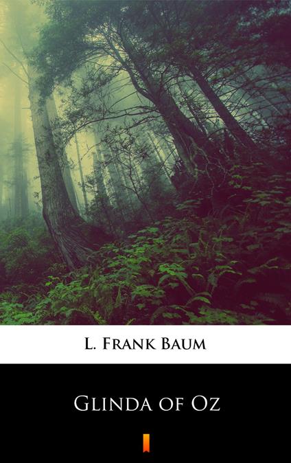 Glinda of Oz - L. Frank Baum - ebook