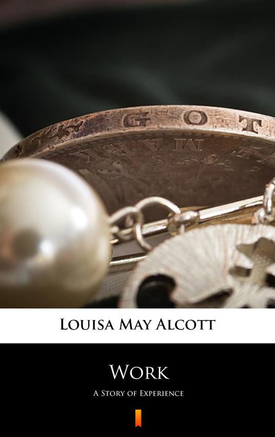 Work - Louisa May Alcott - ebook