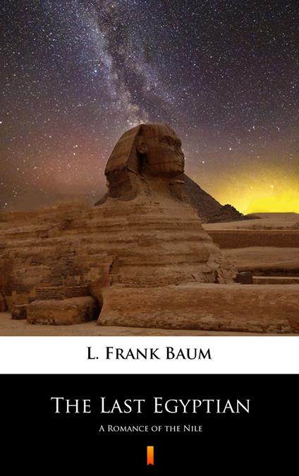 The Last Egyptian - L. Frank Baum - ebook