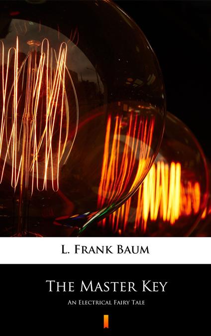 The Master Key - L. Frank Baum - ebook