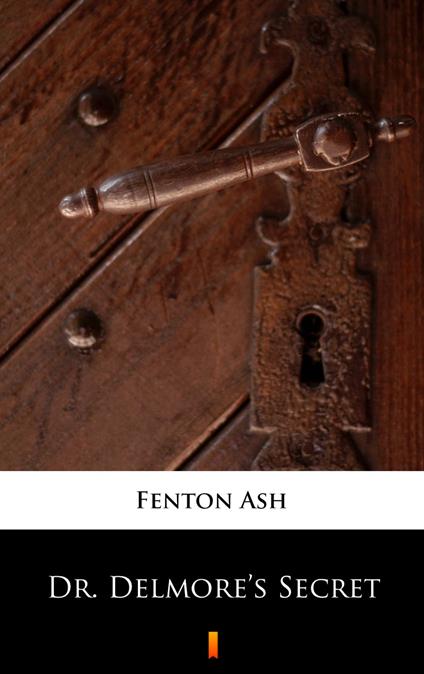 Dr. Delmore’s Secret