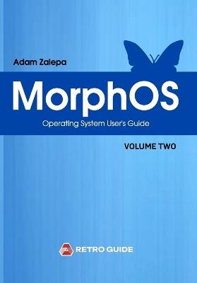 MorphOS - user's manual - Volume Two - Adam Zalepa - cover