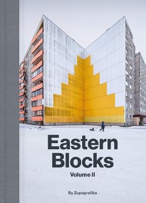 Eastern Blocks: Volume II: Concrete Landscapes of the Former Eastern Bloc - Zupagrafika - cover