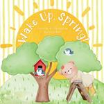 Wake Up, Spring!