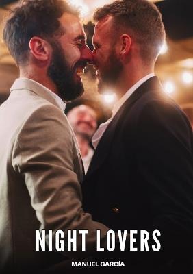 Night Lovers: Explicit Gay Erotic Short Stories for Men - Manuel García - cover