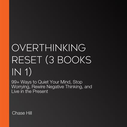 Overthinking Reset (3 Books in 1)