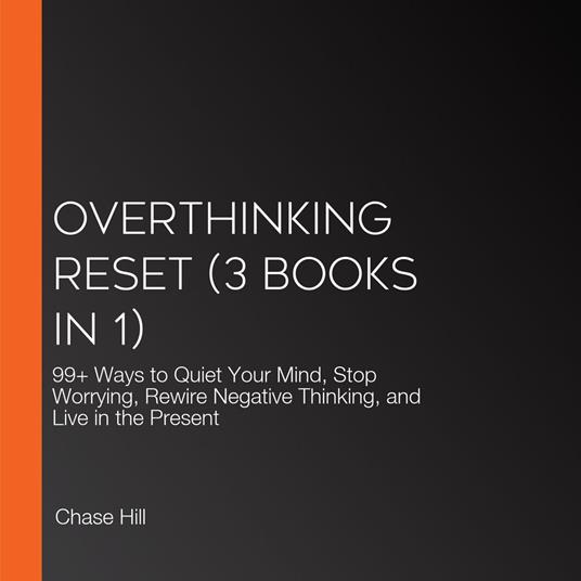 Overthinking Reset (3 Books in 1)