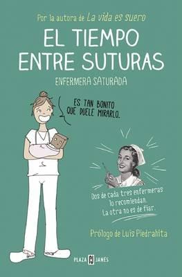 El Tiempo Entre Suturas / The Time Between Sutures - Enfermera Saturada - cover