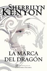La marca del dragón (Cazadores Oscuros 26)