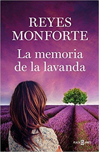 La Memoria de la Lavanda / Memories of Lavender - Reyes Monforte - 2