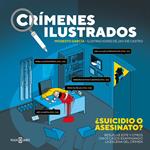 Crímenes ilustrados. ¿Suicidio o asesinato?