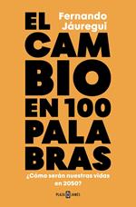 El cambio en cien palabras