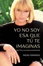 Yo no soy esa que tú te imaginas