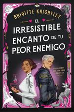 El irresistible encanto de tu peor enemigo