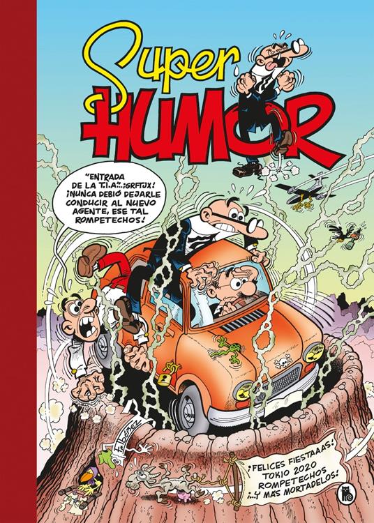 ¡Felices fiestaaas! | Tokio 2020 | Rompetechos… ¡y más Mortadelos! (Súper Humor Mortadelo 65)