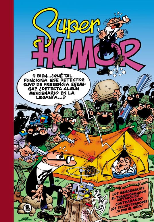 Los mercenarios | El transformador metabólico | Contrabando | Los secuestradores | ¡A por el niño! (Súper Humor Mortadelo 14)