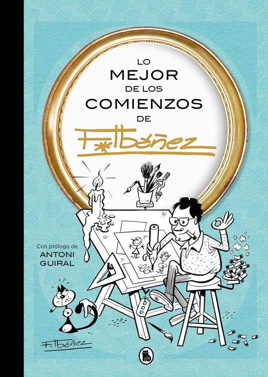 Lo mejor de los comienzos de Ibáñez (Lo mejor de...)