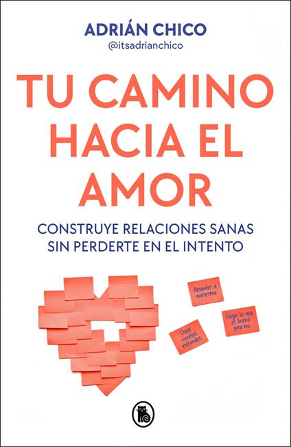 Tu camino hacia el amor - Adrián Chico - ebook