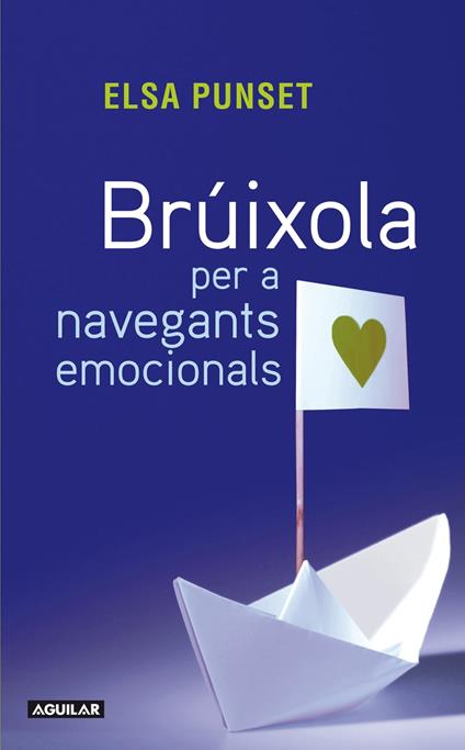 Brúixola per a navegants emocionals - Elsa Punset - ebook