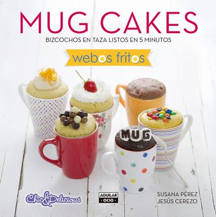 Mug Cakes (Webos Fritos)