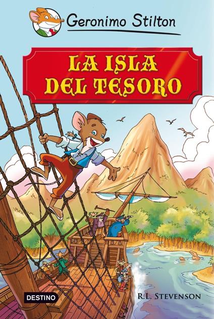 La isla del tesoro - Robert Louis Stevenson,Geronimo Stilton,Manuel Manzano - ebook