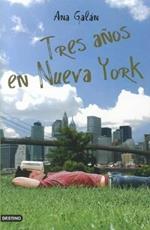 Tres años en Nueva York