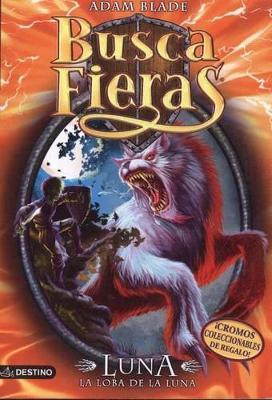 Luna, la Loba de la Luna - Adam Blade - cover