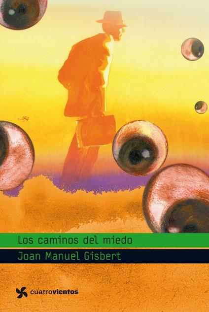 Los caminos del miedo - Joan Manuel Gisbert - ebook
