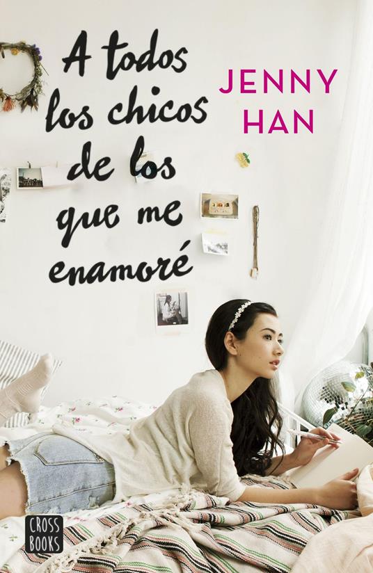 A todos los chicos de los que me enamoré - Jenny Han,Marta Becerril - ebook