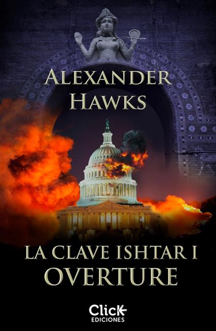 La clave Ishtar I. Overture (Epub 3)