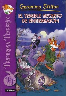 El temible secreto de Entierratón - Geronimo Stilton - cover