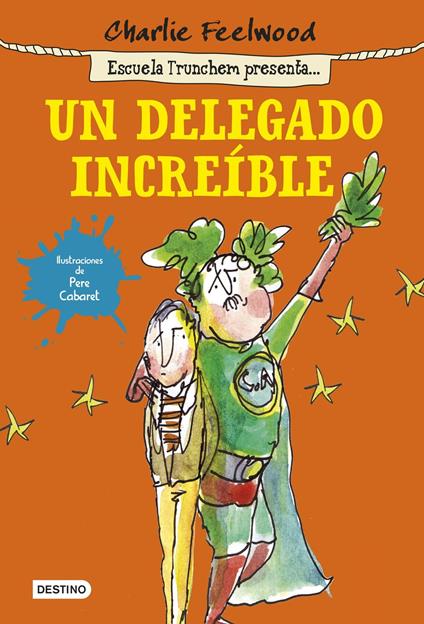 Un delegado increíble - Charlie Feelwood - ebook