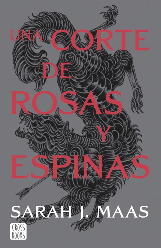 Una corte de rosas y espinas. Nueva presentación (Edición española) - Sarah J. Maas,Márgara Averbach - ebook