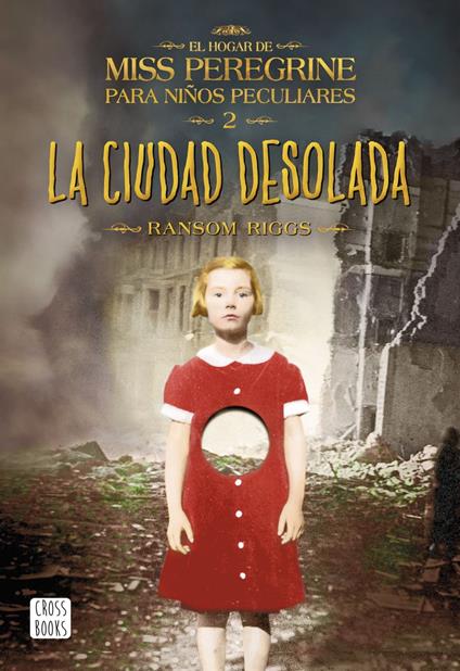 La ciudad desolada - Ransom Riggs,Isabel Murillo Fort - ebook