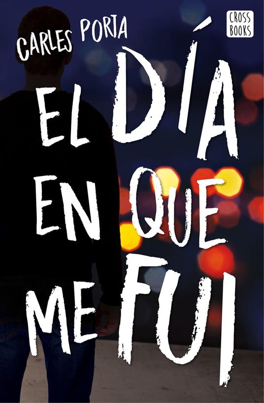 El día en que me fui - Carles Porta,María Riera Velasco - ebook