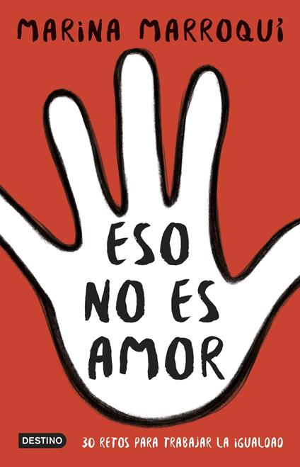 Eso no es amor - Marina Marroquí Esclápez - ebook