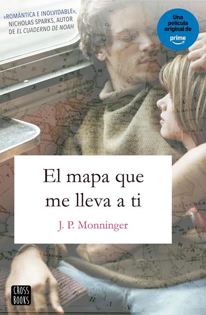 El mapa que me lleva a ti - J.P. Monninger,Alonso Mendoza Liwayway - ebook