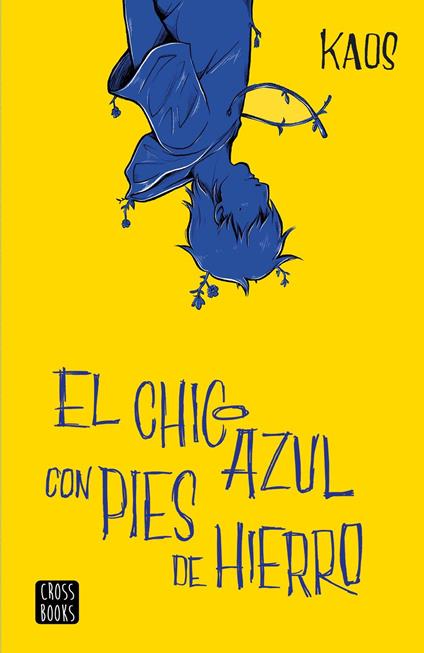 El chico azul con pies de hierro - Kaos - ebook