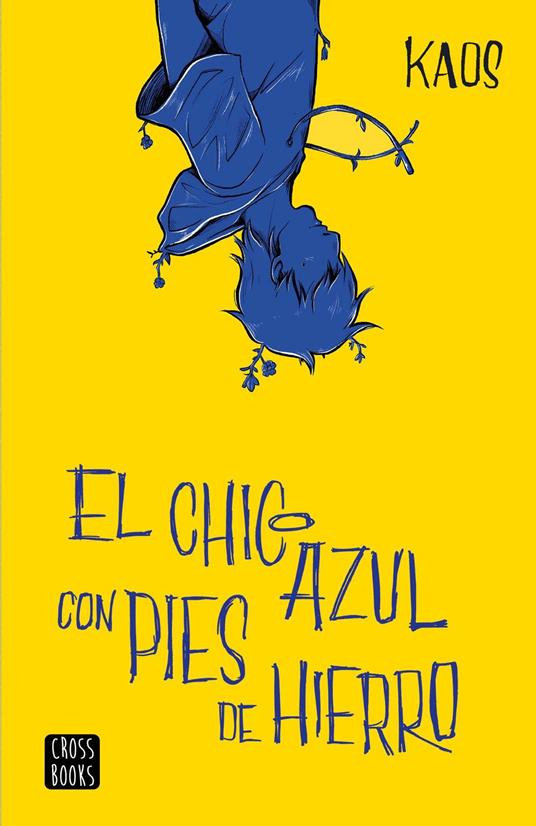 El chico azul con pies de hierro - Kaos - ebook