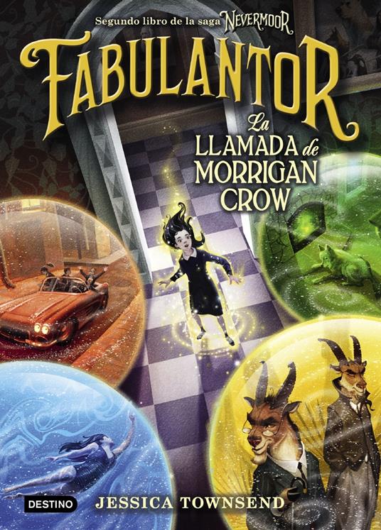 Nevermoor. Fabulantor. La llamada de Morrigan Crow - Jessica Townsend,Elda García-Posada Gómez - ebook