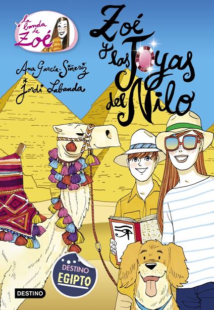 Zoé y las joyas del Nilo - Ana García-Siñeriz,Jordi Labanda Blanco - ebook