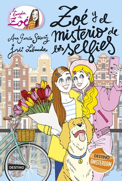La banda de Zoé 18. Zoé y el misterio de los selfies - Ana García-Siñeriz,Jordi Labanda Blanco - ebook