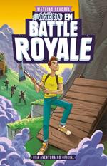 Victoria en Battle Royale