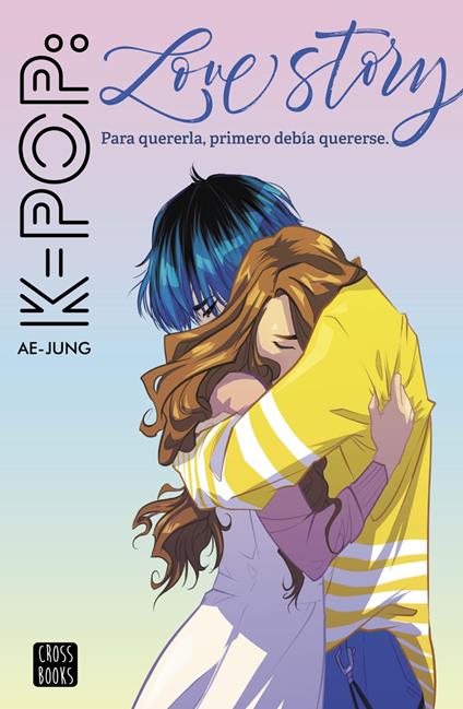K-pop Love Story - Ae-Jung,María Cárcamo Ramos - ebook