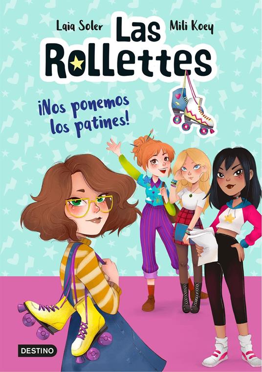 Las Rollettes 1. ¡Nos ponemos los patines! - Mili Koey,Laia Soler - ebook