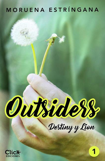 Outsiders 1. Destiny y Lion