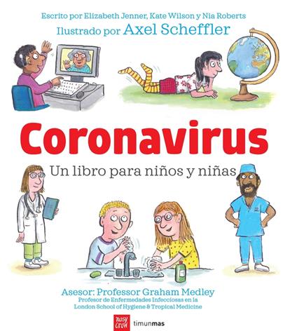Coronavirus. Un libro para niños y niñas - Elizabeth Jenner,Nia Roberts,Axel Scheffler,Kate Wilson - ebook
