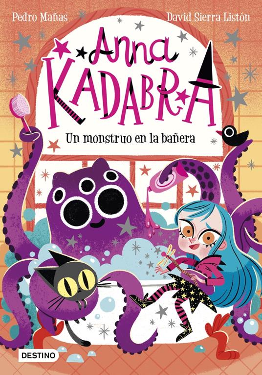 Anna Kadabra 3. Un monstruo en la bañera - Pedro Mañas,David Sierra Listón - ebook